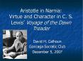 Aristotle in Narnia: Virtue and Character in C. S. Lewis