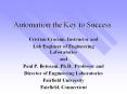 Home Automation Home automation is a field within buildin