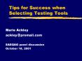 Tips for Success when Selecting Testing Tools Marie Ackle