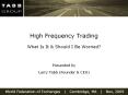 High Frequency Trading What Is It & Should I Be Worried