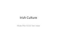 Irish Culture How the Irish live now Irish Life In the las
