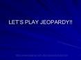 LET S PLAY JEOPARDY!! $100 Question from Cattle $100 Answe