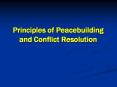 Principles of Peacebuilding and Conflict Resolution * * * 