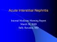 ... NSAIDs PPIs Allopurinol 5-ASA Lasix, HCTZ Indinavi