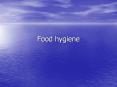 Food hygiene Food is a potential source of infection and i
