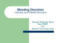 Bleeding Disorders Vascular and Platelet Disorders Ahma