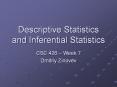 Descriptive Statistics and Inferential Statistics CSC 426 