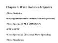 Chapter 7. Wave Statistics & Spectra Wave Statistic