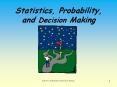 Statistics, Probability, and Decision Making Statistics