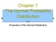 Chapter 7 The Normal Probability Distribution 7.1 Propertie