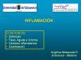 INFLAMACI N CONTENIDO: Definici n Tipos: Aguda y Cr nica