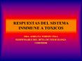 respuestas del sistema inmmune a toxicos dra. adriana torre