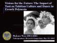 Visions for the Future: The Impact of Taui on Tahitia