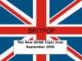 BRITPOP The New GCSE Topic from September 2006 Britpo