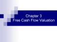 Chapter 3 Free Cash Flow Valuation Intro to Free Cash Flow
