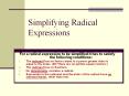 Simplifying Radical Expressions For a radical expression t