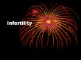 Infertility History See together Full medical history Famil