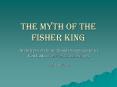 The Myth of the Fisher King Archetypes of the myth and it