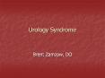 Urology Syndrome Brent Zamzow, DO Eagle-Barrett Syndrom