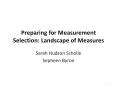 Preparing for Measurement Selection: Landscape of Measure