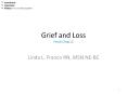 - Tie everything together Grief and Loss Psych Chap12 Lind