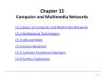 Chapter 15 Computer and Multimedia Networks 15.1 Basics o