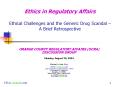 Ethics in Regulatory Affairs Ethical Challenges and th