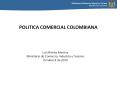 POLITICA COMERCIAL COLOMBIANA Luz Marina Monroy Ministeri