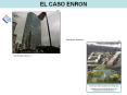 EL CASO ENRON Planta de gas. Sudam rica. Sede Principal