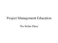Project Management Education The Define Phase Agend