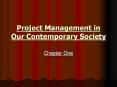 Project Management in Our Contemporary Society Chapter On