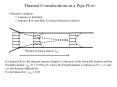 Thermal Considerations in a Pipe Flow Thermal condition
