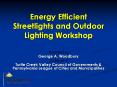 Energy Efficient Streetlights and Outdoor Lighting Worksho