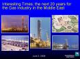 Interesting Times; the next 20 years for the Gas Industry i