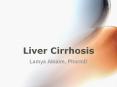 Liver Cirrhosis Lamya Alnaim, PharmD * ..