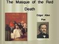 The Masque of the Red Death Edgar Allan Poe Edgar Allan Po