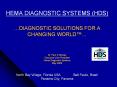 HEMA DIAGNOSTIC SYSTEMS (HDS)  DIAGNOSTIC SOLUTIONS FOR 