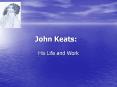 John Keats: His Life and Work Keats Family Backgroun