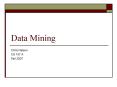 Data Mining Chris Nelson CS 157 A Fall 2007 Data Mining Ne