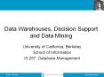 Data Warehouses, Decision Support and Data Mining Universit