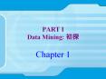 PART I Data Mining:    Chapter 1 1.1 Data Mining:    Dat