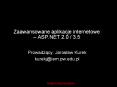 Zaawansowane aplikacje internetowe   ASP.NET 2.0 / 3.