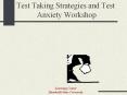 Test Taking Strategies and Test Anxiety Workshop Learnin