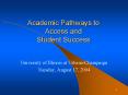 Academic Pathways to Access and Student Success Universit