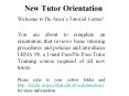 New Tutor Orientation Welcome to De Anza s Tutorial Center