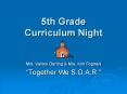 5th Grade Curriculum Night Mrs. Vallory Darting & Mrs. Ki