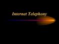 Internet Telephony IP Telephony Internet telephony refers t