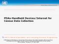 PDAs-Handheld Devices/Internet for Census Data Collectio