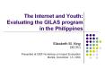 The Internet and Youth: Evaluating the GILAS program in th