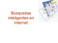 B squedas inteligentes en Internet Introducci n Internet no